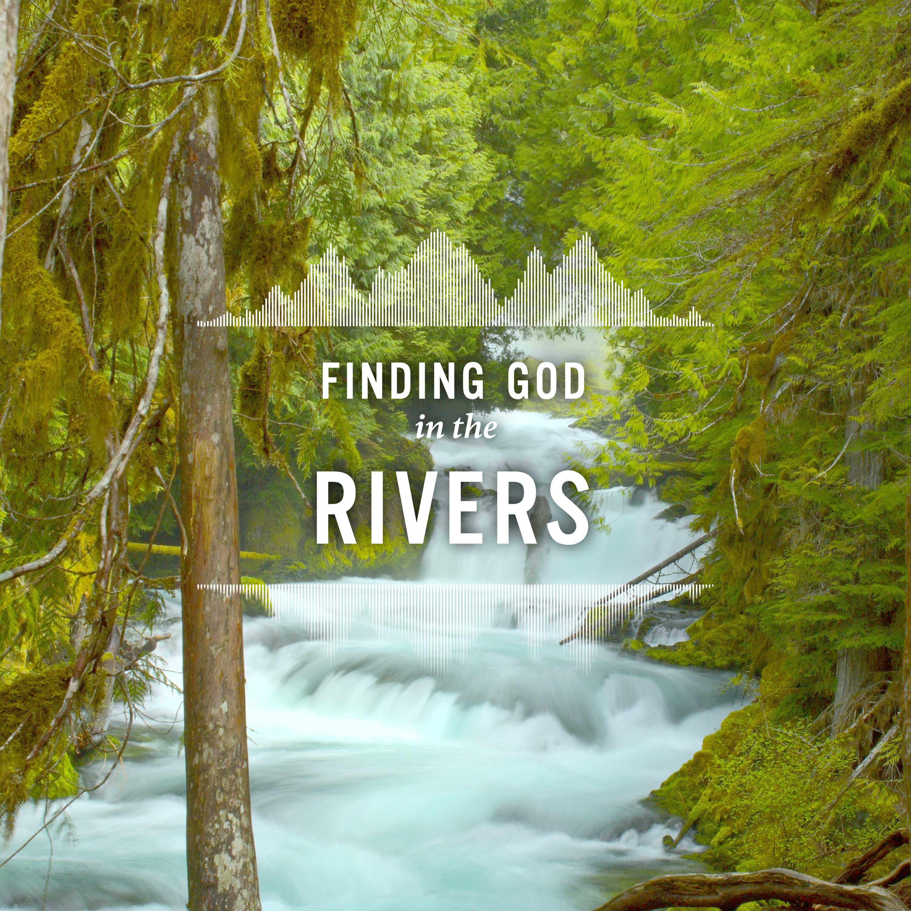 Finding God in the Rivers episode artwork